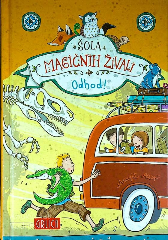 ŠOLA MAGIČNIH ŽIVALI; ODHOD!, Margit Auer (4. knjiga)