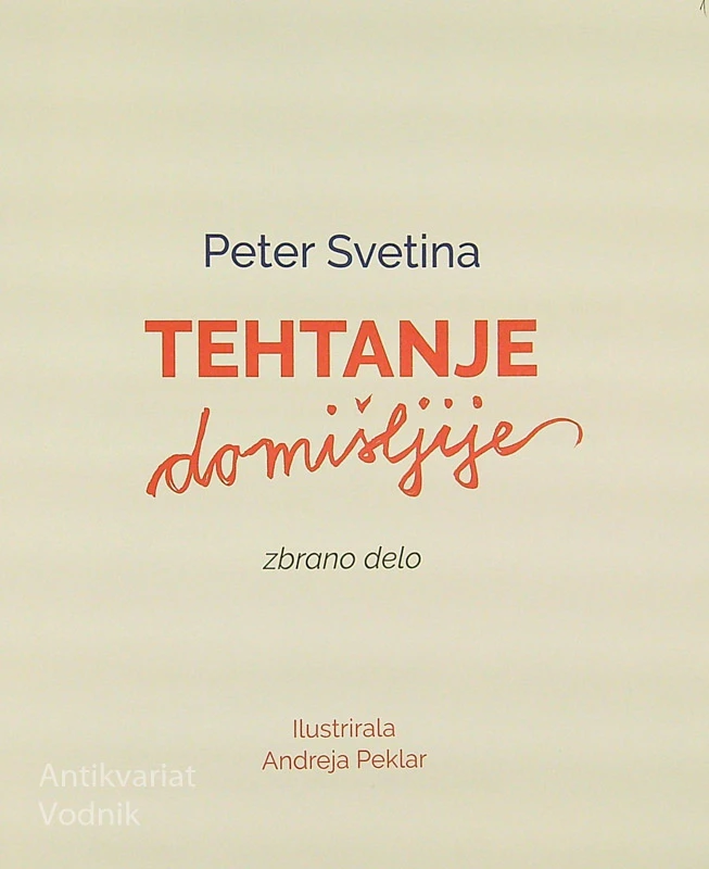TEHTANJE DOMIŠLJIJE, Peter Svetina (ilustrirala Andreja Peklar)