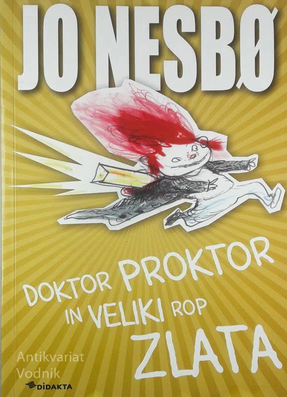 DOKTOR PROKTOR IN VELIKI ROP ZLATA, Jo Nebsø