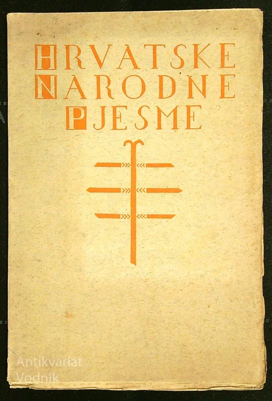 HRVATSKE NARODNE PJESME, uredil Dr. Nikola Andrić