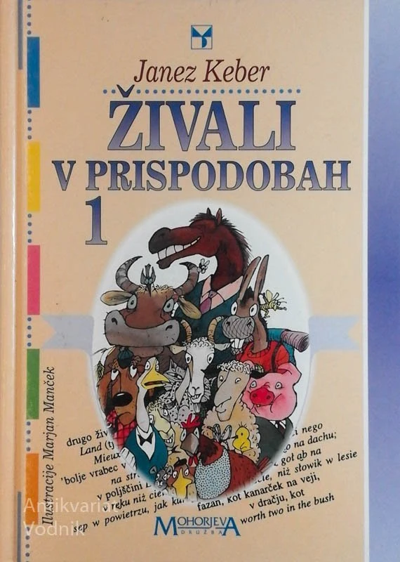 ŽIVALI V PRISPODOBAH, Janez Keber, ilustr. M. Manček