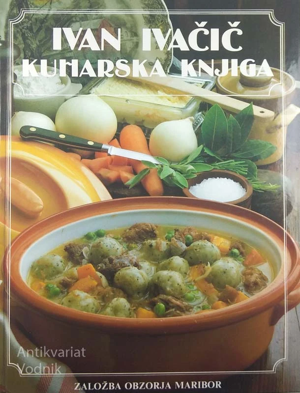 KUHARSKA KNJIGA, Ivan Ivačič