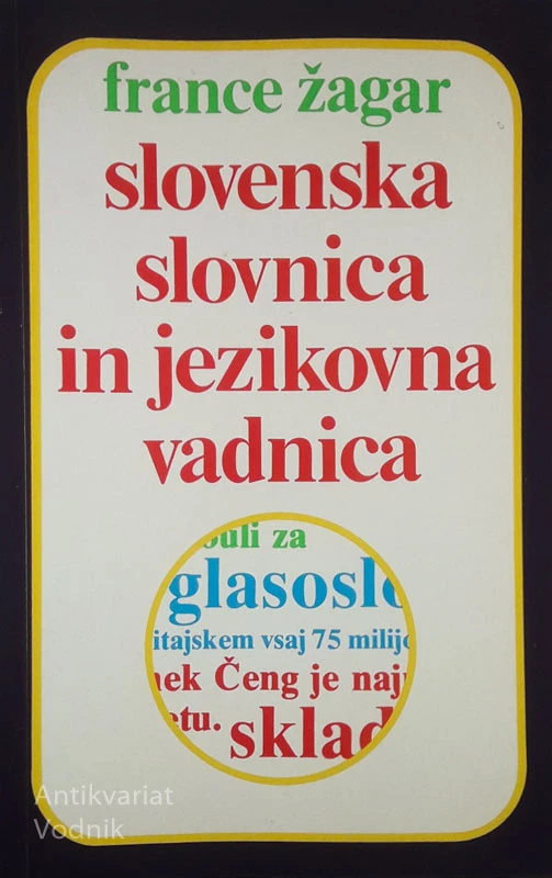 SLOVENSKA SLOVNICA IN JEZIKOVNA VADNICA, France Žagar