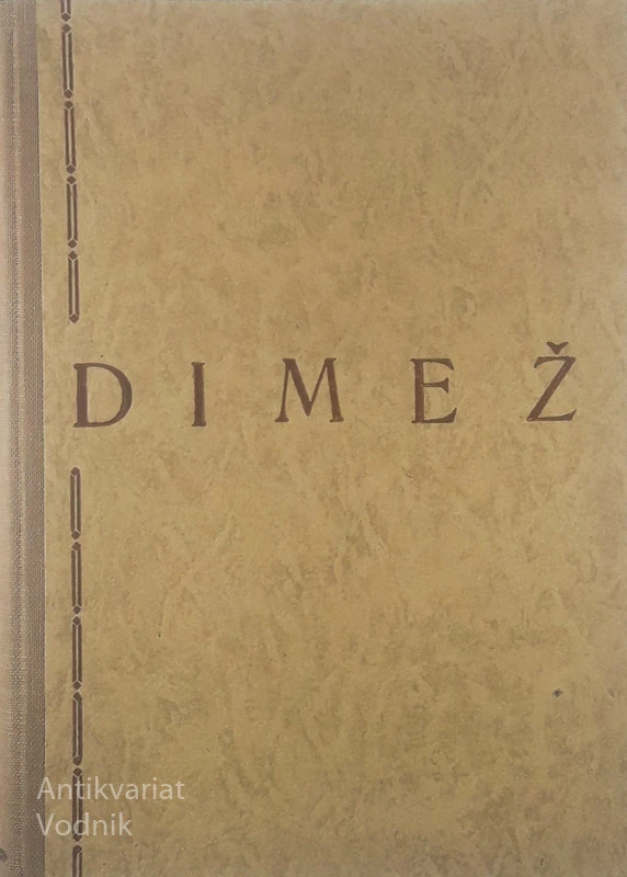 DIMEŽ; STRAH KRANJSKE DEŽELE, Cerar Anton Danilo