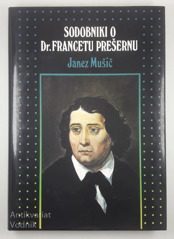 SODOBNIKI O DR. FRANCETU PREŠERNU, Janez Mušič