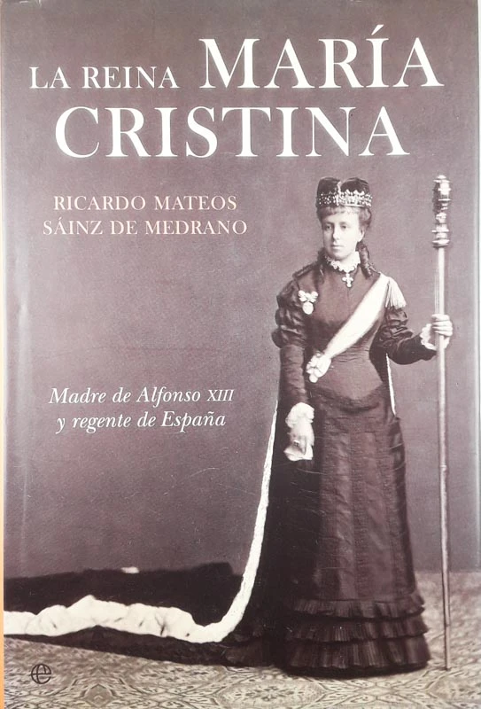 LA REINA MARIA CRISTINA, Ricardo Mateos, Sainz de Medrano