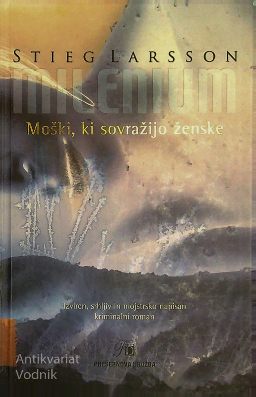 MOŠKI, KI SOVRAŽIJO ŽENSKE, Stieg Larsson