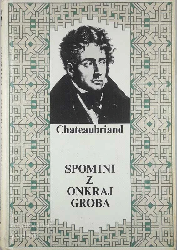 SPOMINI Z ONKRAJ GROBA, Chateaubriand
