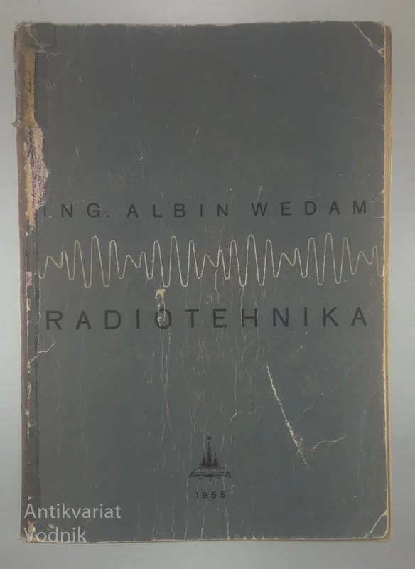 RADIOTEHNIKA, ing. Albin Wedam