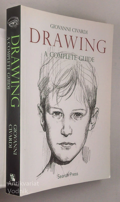 DRAWING: A COMPLETE GUIDE, Giovanni Civardi