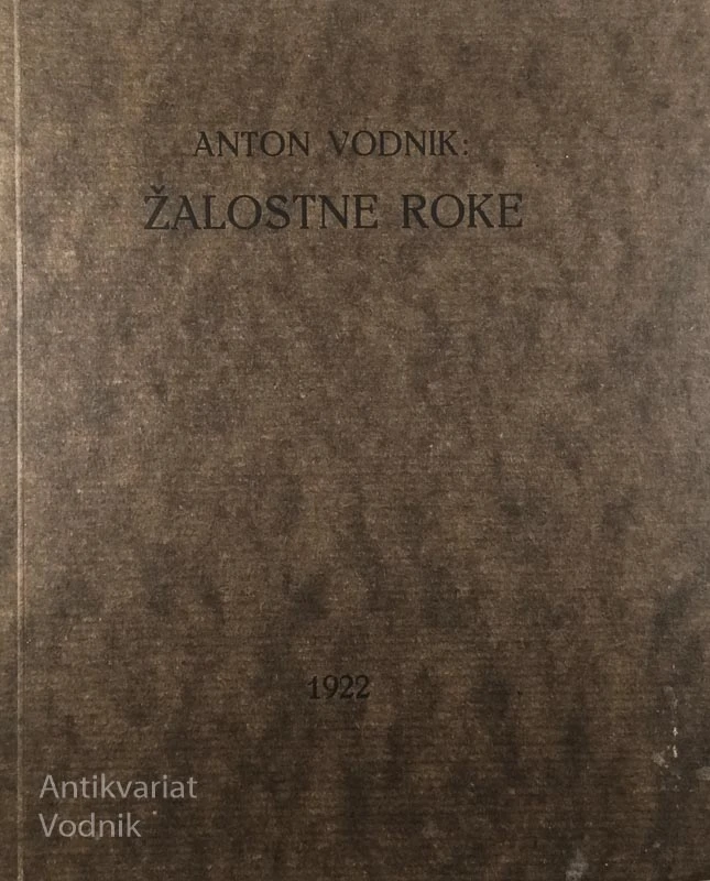 ŽALOSTNE ROKE, Anton Vodnik
