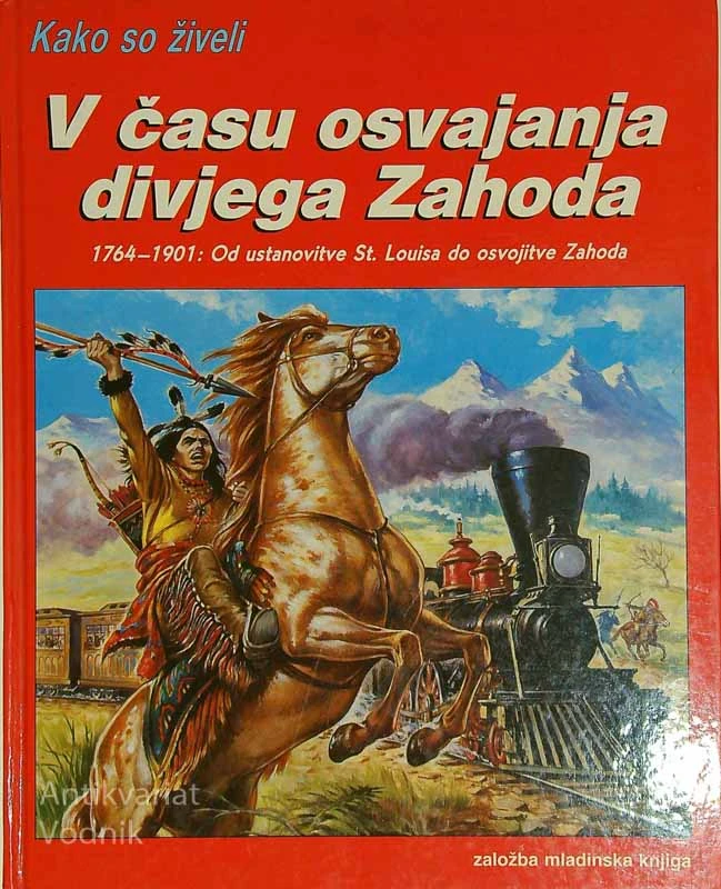 KAKO SO ŽIVELI V ČASU OSVAJANJA DIVJEGA ZAHODA