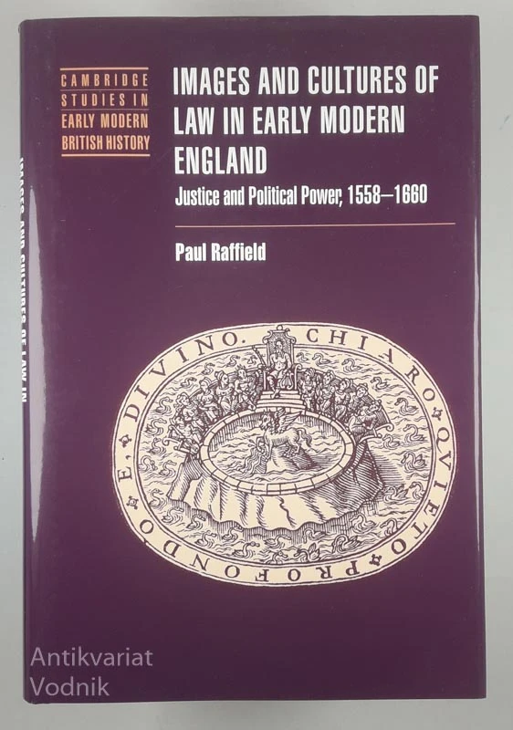IMAGES AND CULTURES OF LAW IN EARLY MODERN ENGLAND, Paul Raffield