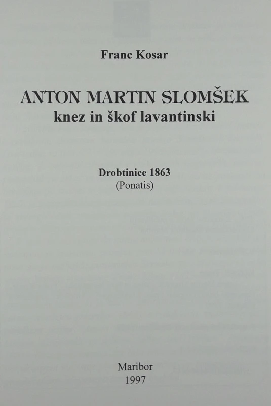 ANTON MARTIN SLOMŠEK, Franc Kosar