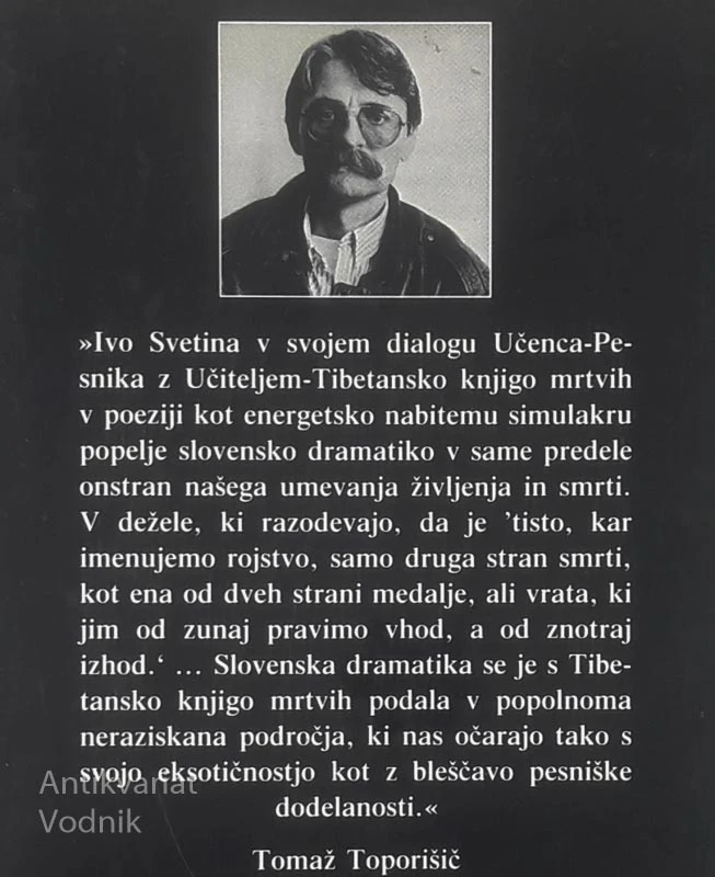 TIBETANSKA KNJIGA MRTVIH (SMRT, SANJE, ROJSTVO), Ivo Svetina