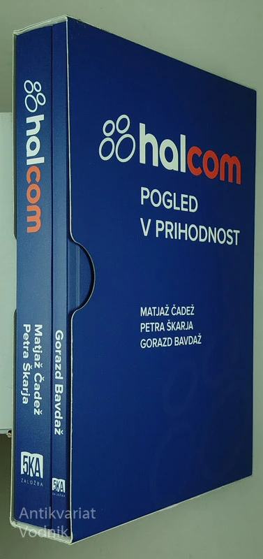 HALCOM; POGLED V PRIHODNOST, Matjaž Čadež, Petra Škarja in Gorazd Bavdaž