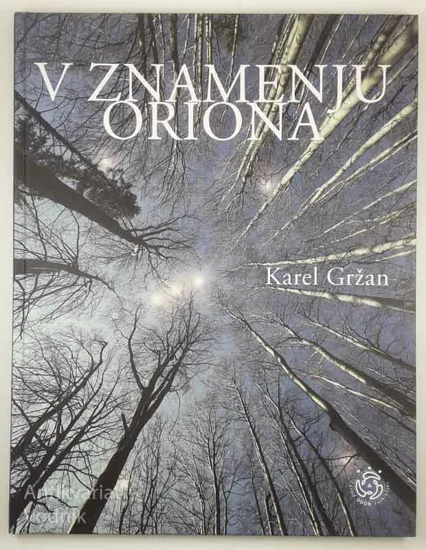 V ZNAMENJU ORIONA, Karel Gržan