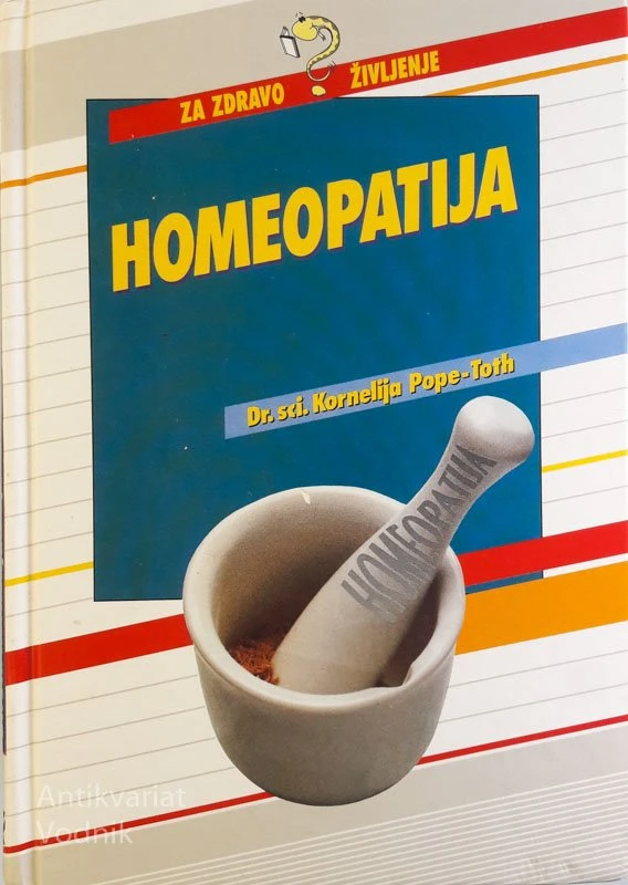 HOMEOPATIJA, Dr. Kornelija Pope – Toth