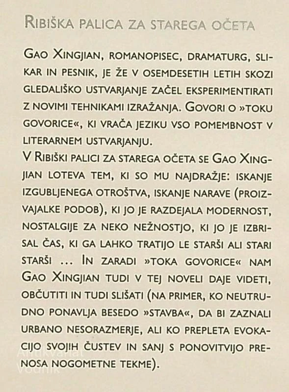 RIBIŠKA PALICA ZA STAREGA OČETA, Gao Xingjian