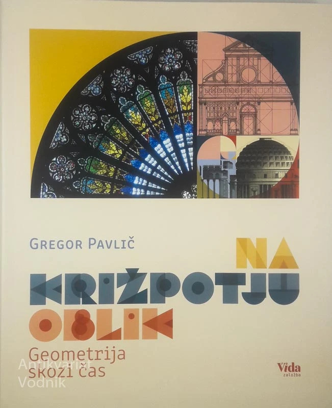 NA KRIŽPOTJU OBLIK; GEOMETRIJA SKOZI ČAS, Gregor Pavlič