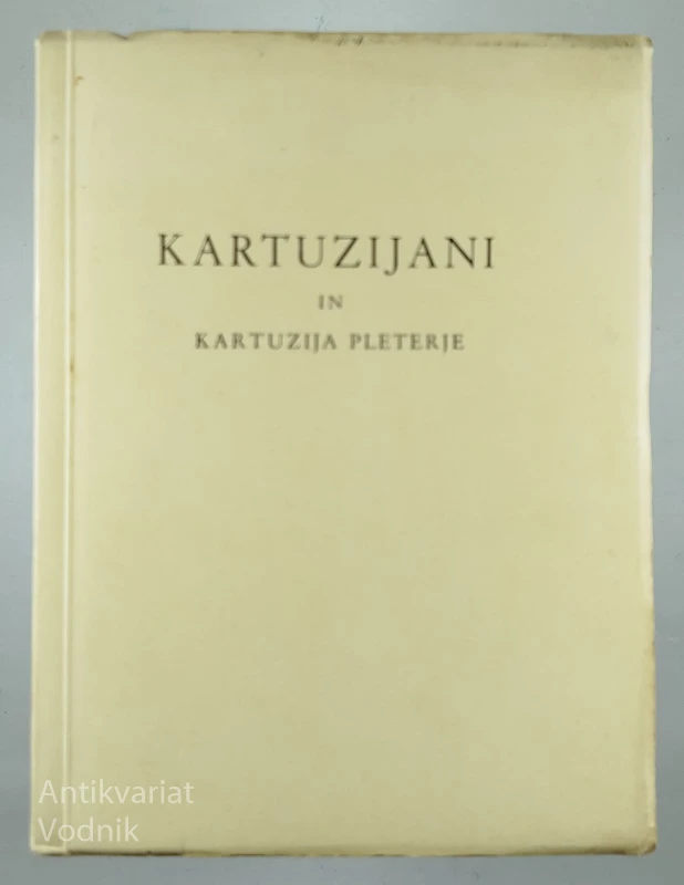 KARTUZIJANI IN KARTUZIJA PLETERJE