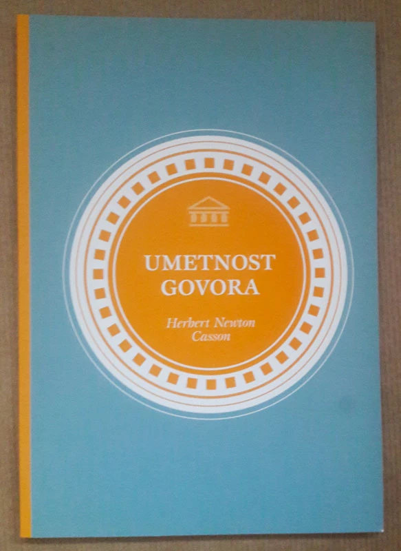 UMETNOST GOVORA, Herbert Newton Casson