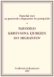 109 - Navodilo Kristusova ljubezen do migrantov
