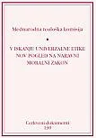 130 - V iskanju univerzalne etike: nov pogled na naravni moralni zakon