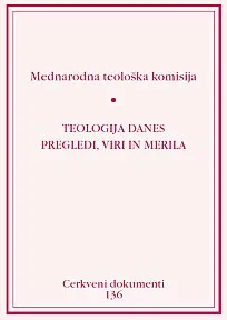 136 - Teologija danes: pogledi, viri in merila
