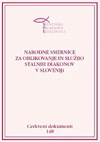 148 - Narodne smernice za oblikovanje in službo stalnih diakonov v Sloveniji
