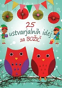 25 ustvarjalnih idej za božič