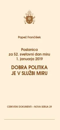 29 - Poslanica za 52. svetovni dan miru, 1. januarja 2019