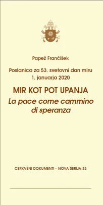 33 - Poslanica za 53. svetovni dan miru 1. januarja 2020