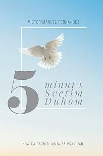 5 minut s Svetim Duhom
