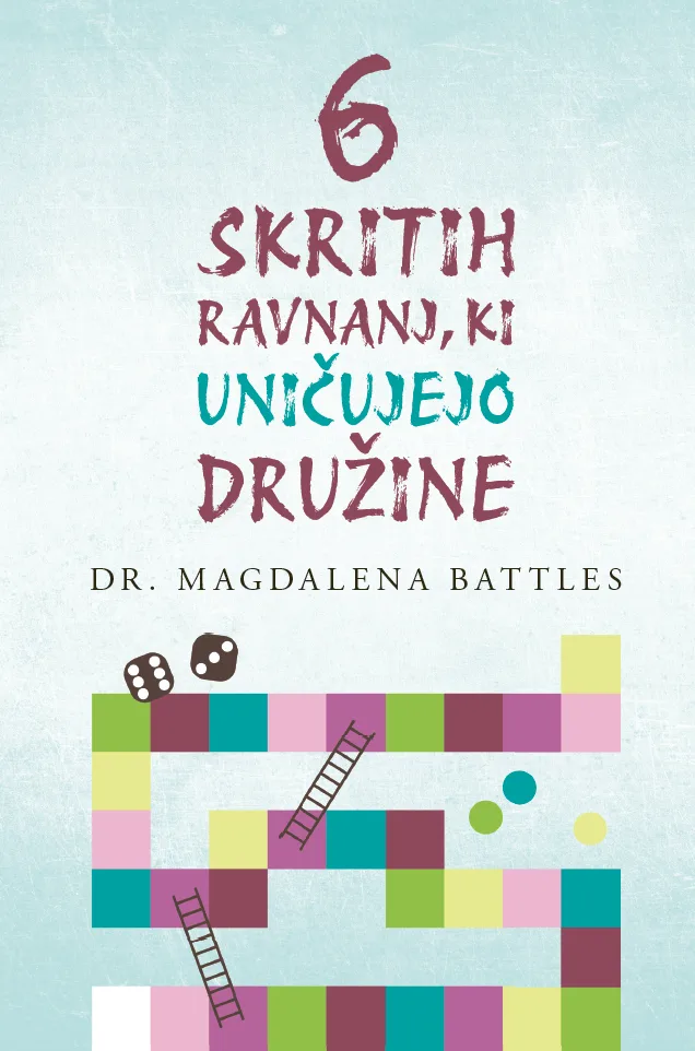 6 skritih ravnanj, ki uničujejo družine