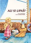 Ali si upaš?