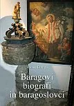 Baragovi biografi in baragoslovci