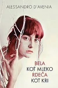 Bela kot mleko, rdeča kot kri
