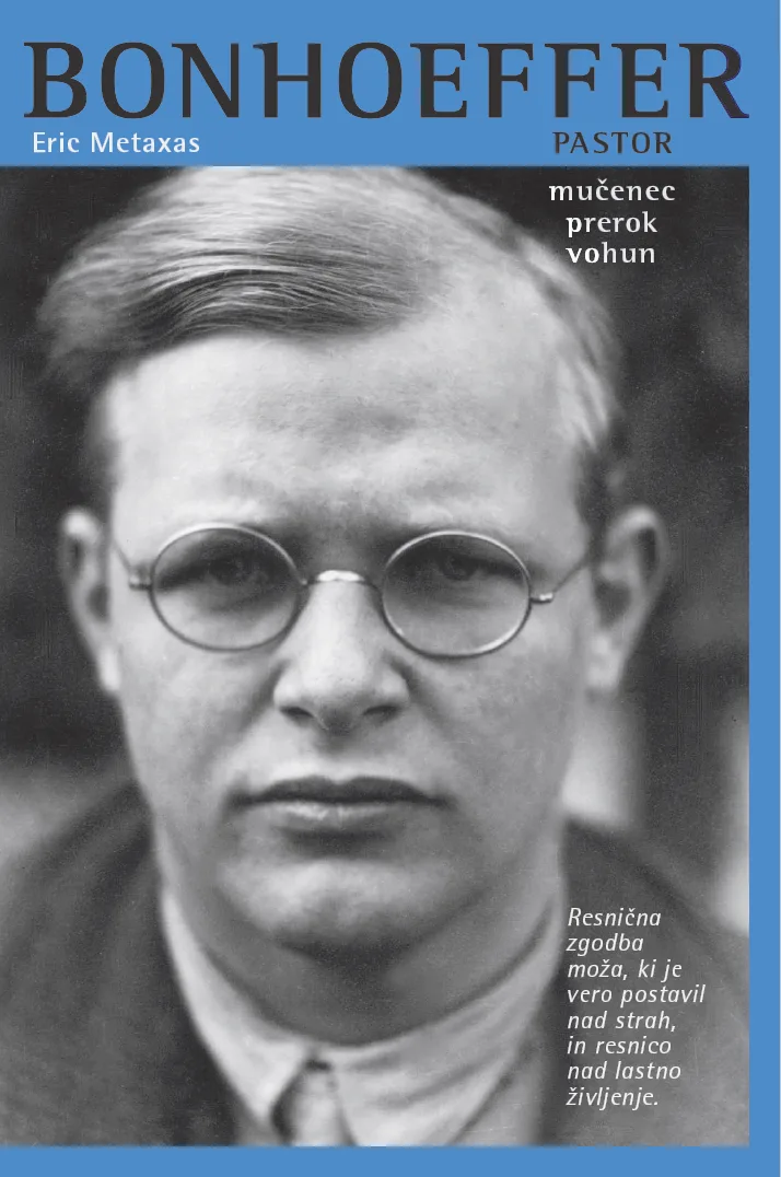 Bonhoeffer: pastor, mučenec, prerok, vohun