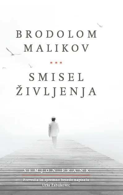 Brodolom malikov in smisel življenja