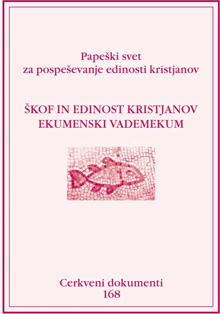 168 - Škof in edinost kristjanov: ekumenski vademekum
