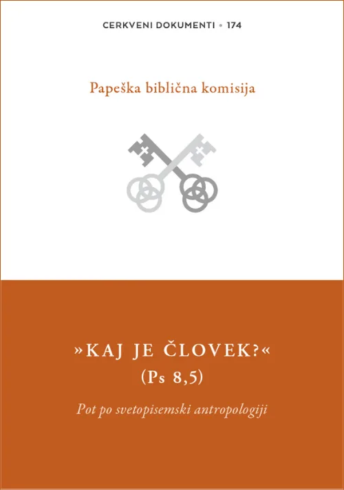 Cerkveni dokumenti - 174 "Kaj je človek?" (Ps 8,5)