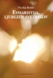 Evharistija, ljubezen svetnikov
