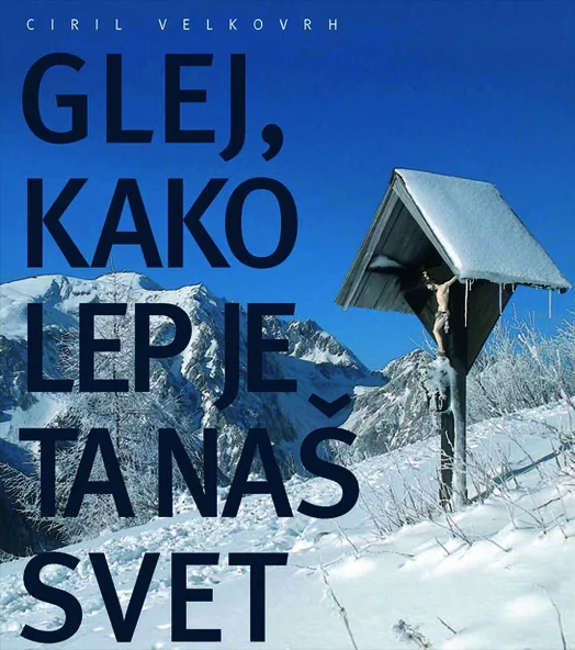 Glej, kako lep je ta naš svet