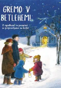Gremo v Betlehem (trda vezava)
