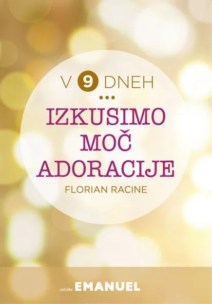Izkusimo moč adoracije