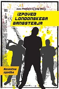 Izpoved londonskega gangsterja