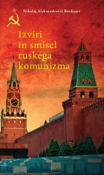Izviri in smisel ruskega komunizma