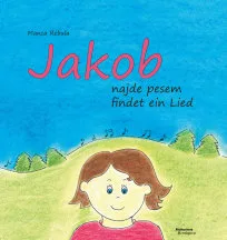 Jakob najde pesem/findet ein lied