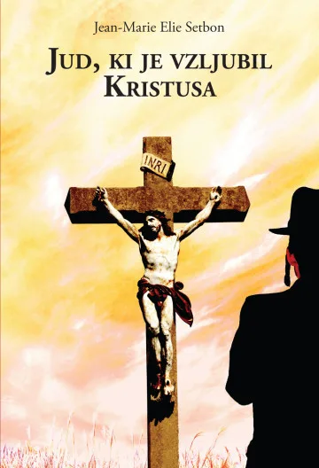 Jud, ki je vzljubil Kristusa
